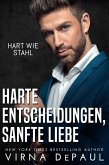 Harte Entscheidungen, Sanfte Liebe (eBook, ePUB)