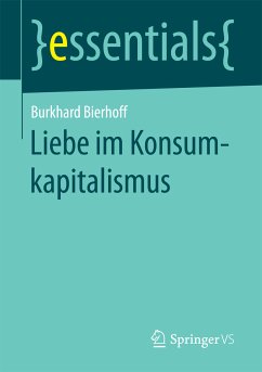 Liebe im Konsumkapitalismus (eBook, PDF) - Bierhoff, Burkhard