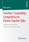 Teachers&quote; Counseling Competence in Parent-Teacher Talks (eBook, PDF)