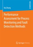 Performance Assessment for Process Monitoring and Fault Detection Methods (eBook, PDF)