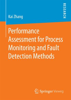Performance Assessment for Process Monitoring and Fault Detection Methods (eBook, PDF) - Zhang, Kai