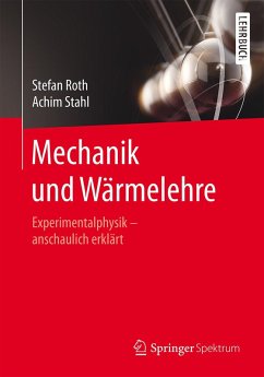 Mechanik und Wärmelehre (eBook, PDF) - Roth, Stefan; Stahl, Achim