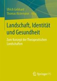 Landschaft, Identität und Gesundheit (eBook, PDF)