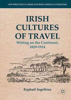 Irish Cultures of Travel (eBook, PDF) - Ingelbien, Raphaël