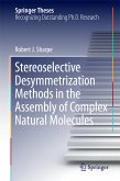 Stereoselective Desymmetrization Methods in the Assembly of Complex Natural Molecules (eBook, PDF)