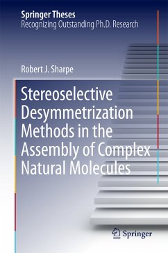 Stereoselective Desymmetrization Methods in the Assembly of Complex Natural Molecules (eBook, PDF) - Sharpe, Robert.J