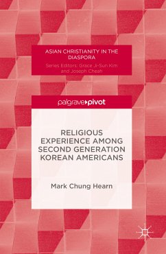 Religious Experience Among Second Generation Korean Americans (eBook, PDF) - Hearn, Mark Chung