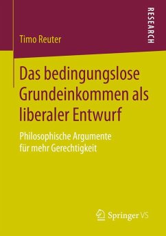Das bedingungslose Grundeinkommen als liberaler Entwurf (eBook, PDF) - Reuter, Timo