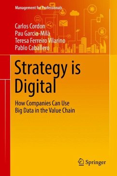 Strategy is Digital (eBook, PDF) - Cordon, Carlos; Garcia-Milà, Pau; Ferreiro Vilarino, Teresa; Caballero, Pablo