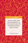 Pluralism and Engagement in the Discipline of International Relations (eBook, PDF)