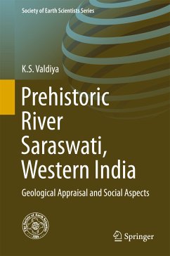 Prehistoric River Saraswati, Western India (eBook, PDF) - Valdiya, K.S.