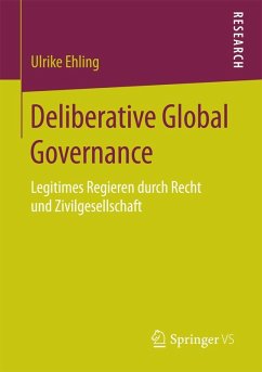 Deliberative Global Governance (eBook, PDF) - Ehling, Ulrike