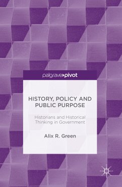 History, Policy and Public Purpose (eBook, PDF) - Green, Alix R.
