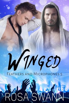 Winged (Feathers and Microphones, #5) (eBook, ePUB) - Swann, Rosa