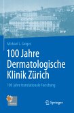 100 Jahre Dermatologische Klinik Zürich (eBook, PDF)