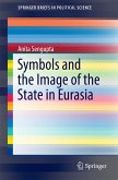 Symbols and the Image of the State in Eurasia (eBook, PDF)