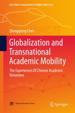 Globalization and Transnational Academic Mobility (eBook, PDF) - Chen, Qiongqiong