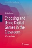 Choosing and Using Digital Games in the Classroom (eBook, PDF)