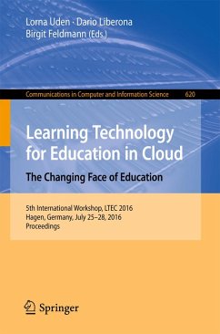 Learning Technology for Education in Cloud - The Changing Face of Education (eBook, PDF)