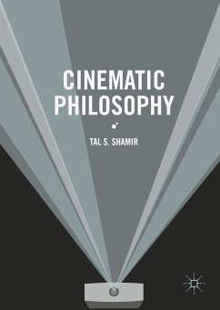 Cinematic Philosophy (eBook, PDF) - Shamir, Tal S.