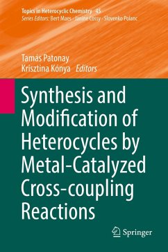 Synthesis and Modification of Heterocycles by Metal-Catalyzed Cross-coupling Reactions (eBook, PDF)