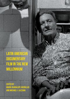 Latin American Documentary Film in the New Millennium (eBook, PDF)