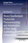 Heavy Quarkonium Production Phenomenology and Automation of One-Loop Scattering Amplitude Computations (eBook, PDF)