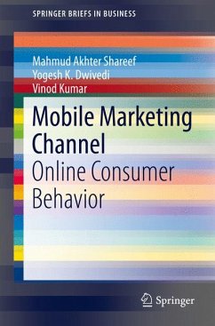 Mobile Marketing Channel (eBook, PDF) - Shareef, Mahmud Akhter; Dwivedi, Yogesh K.; Kumar, Vinod