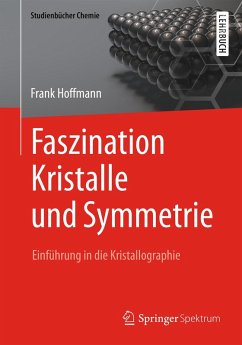 Faszination Kristalle und Symmetrie (eBook, PDF) - Hoffmann, Frank