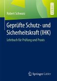 Geprüfte Schutz- und Sicherheitskraft (IHK) (eBook, PDF)