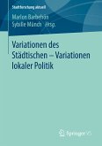 Variationen des Städtischen – Variationen lokaler Politik (eBook, PDF)