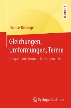 Gleichungen, Umformungen, Terme (eBook, PDF) - Rießinger, Thomas