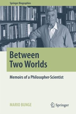 Between Two Worlds (eBook, PDF) - Bunge, Mario