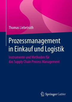 Prozessmanagement in Einkauf und Logistik (eBook, PDF) - Liebetruth, Thomas