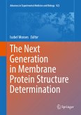 The Next Generation in Membrane Protein Structure Determination (eBook, PDF)