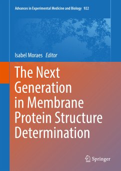 The Next Generation in Membrane Protein Structure Determination (eBook, PDF)