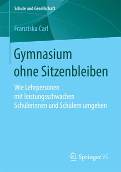 Gymnasium ohne Sitzenbleiben (eBook, PDF) - Carl, Franziska