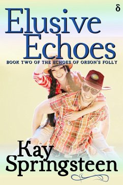 Cover Elusive Echoes (The Echoes of Orson's Folly, #2) (eBook, ePUB)