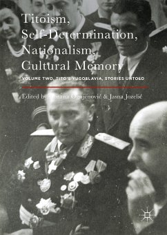 Titoism, Self-Determination, Nationalism, Cultural Memory (eBook, PDF)