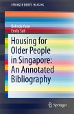 Housing for Older People in Singapore: An Annotated Bibliography (eBook, PDF)