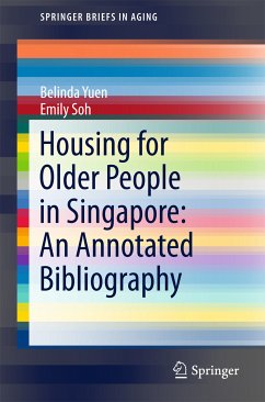 Housing for Older People in Singapore: An Annotated Bibliography (eBook, PDF) - Yuen, Belinda; Soh, Emily
