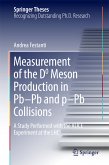 Measurement of the D0 Meson Production in Pb–Pb and p–Pb Collisions (eBook, PDF)
