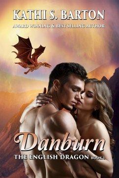 Danburn (The English Dragon, #1) (eBook, ePUB) - Barton, Kathi S