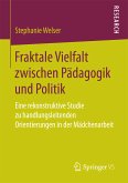Fraktale Vielfalt zwischen Pädagogik und Politik (eBook, PDF)