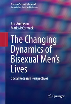 The Changing Dynamics of Bisexual Men's Lives (eBook, PDF) - Anderson, Eric; McCormack, Mark