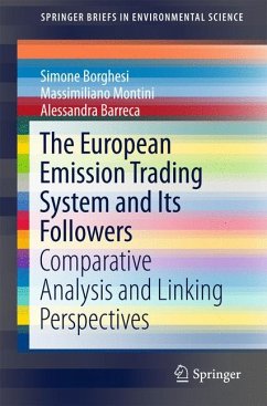 The European Emission Trading System and Its Followers (eBook, PDF) - Borghesi, Simone; Montini, Massimiliano; Barreca, Alessandra