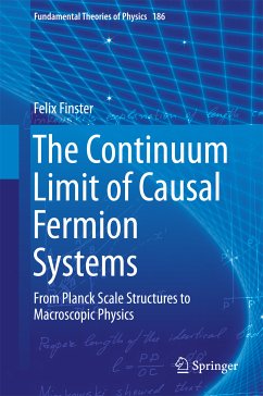The Continuum Limit of Causal Fermion Systems (eBook, PDF) - Finster, Felix