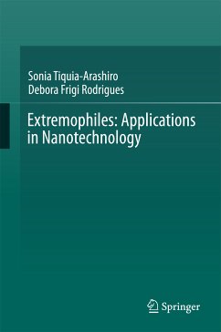 Extremophiles: Applications in Nanotechnology (eBook, PDF) - Tiquia-Arashiro, Sonia; Rodrigues, Debora Frigi