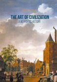 The Art of Civilization (eBook, PDF)