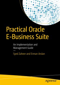 Practical Oracle E-Business Suite (eBook, PDF) - Zaheer, Syed; Arslan, Erman
